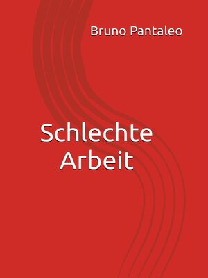 cover image of Schlechte Arbeit